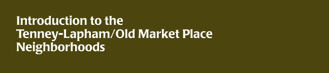 Introduction to the Tenney-Lapham/Old Market Place Neighborhoods
